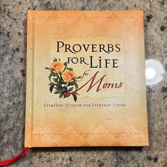Proverbs for Life for Moms: Everyday Wisdom for Everyday Living - Picture 1 of 9